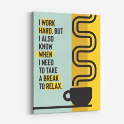 Take A Break Motivational Art Print