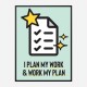 Work My Plan Motivational Art Print