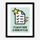 Work My Plan Motivational Art Print