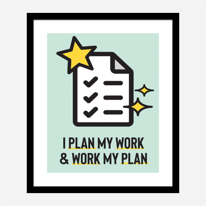 Work My Plan Motivational Art Print