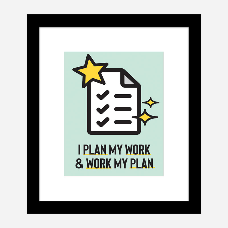 Work My Plan Motivational Art Print