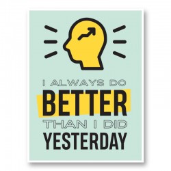 Yesterday Motivational Art Print