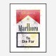 To Die For Art Print To Die For Art Print