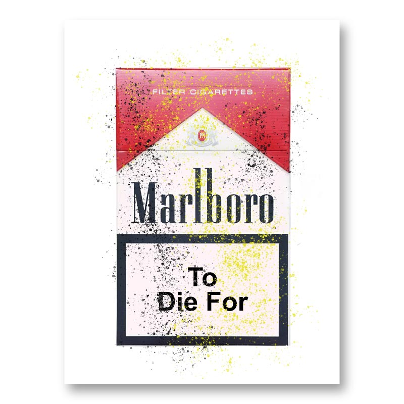 To Die For Art Print To Die For Art Print