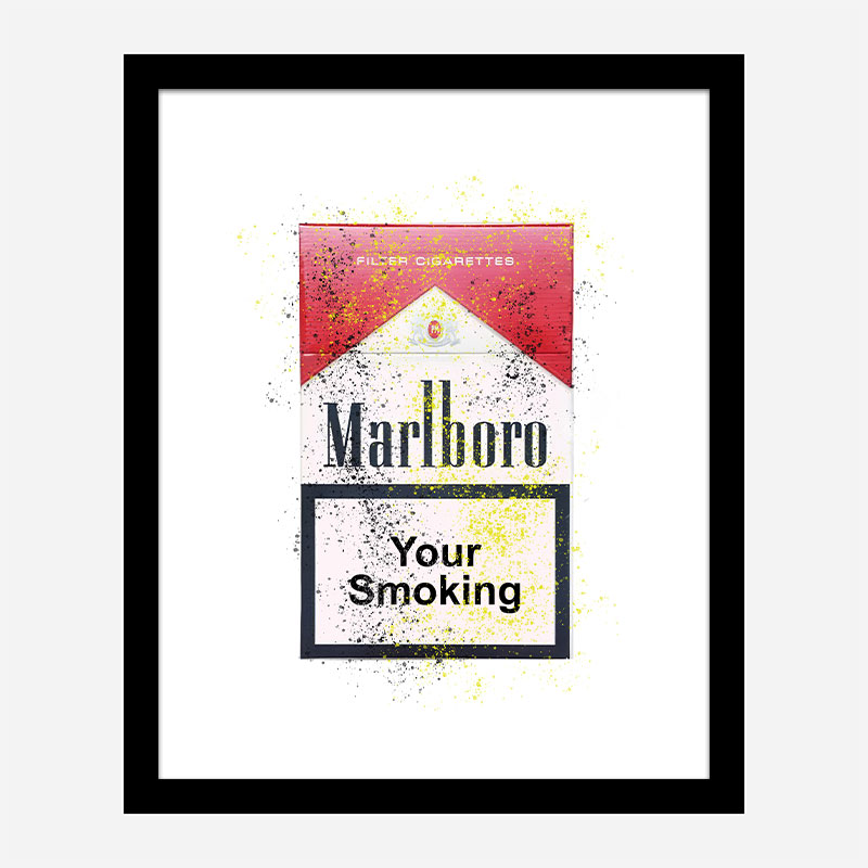 Your Smoking Art Print