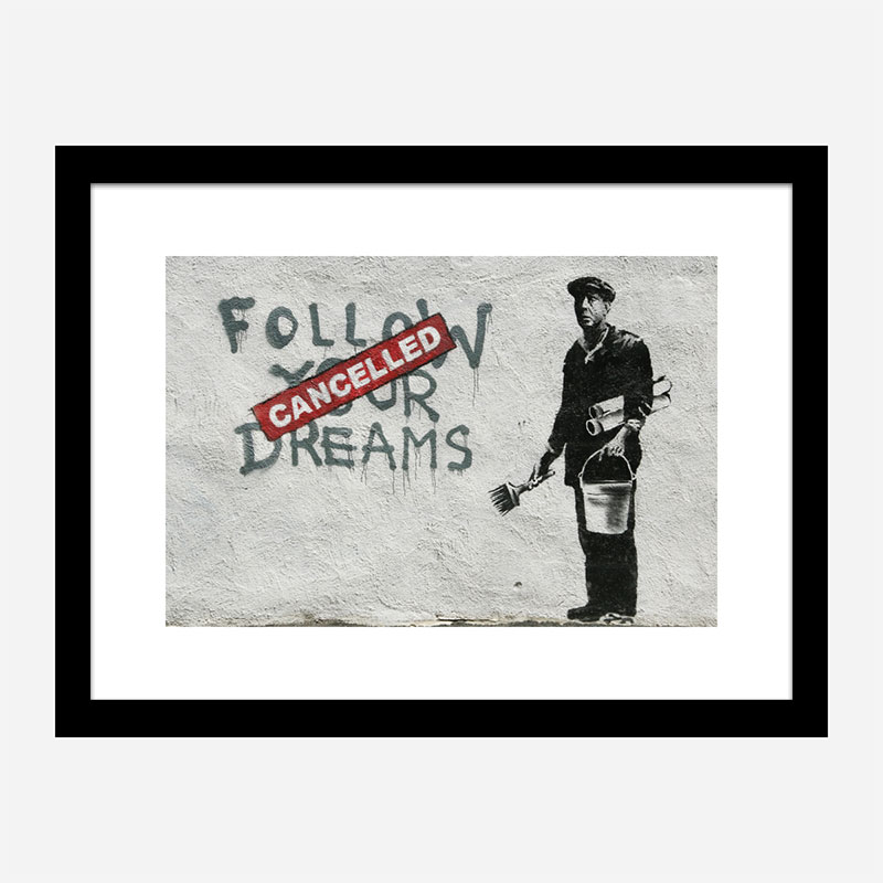 Follow Your Dreams Banksy Wall Art