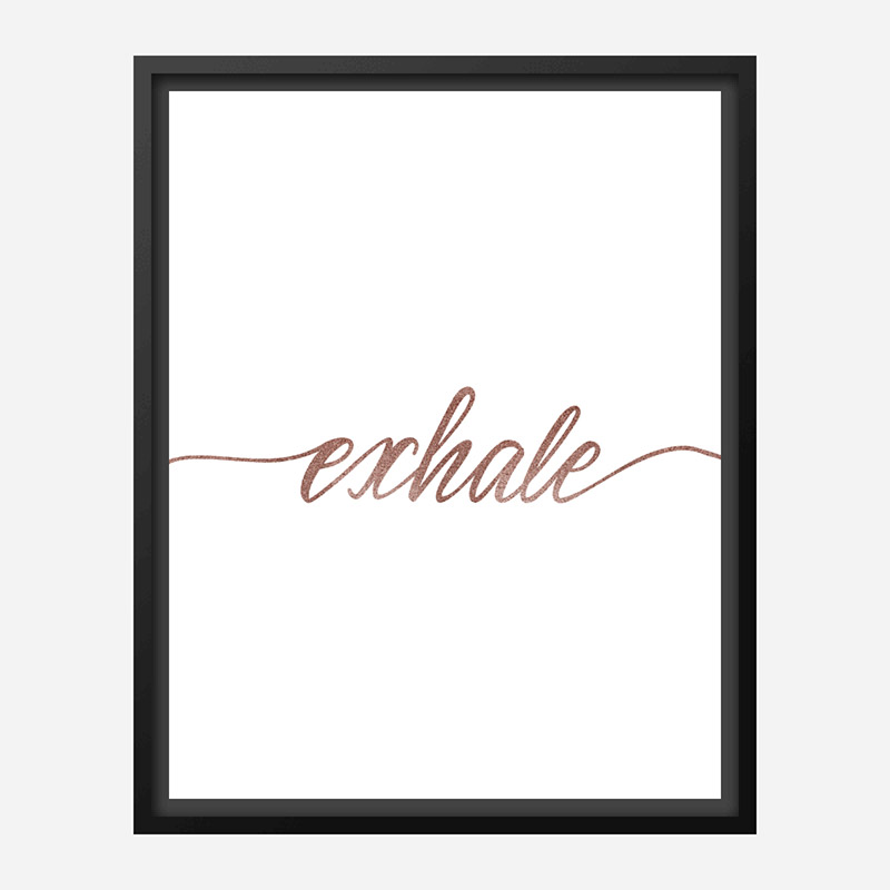 Exhale Rose Gold Typography Wall Art