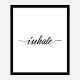 Inhale Typography Wall Art