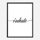 Inhale Typography Wall Art