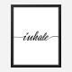 Inhale Typography Wall Art