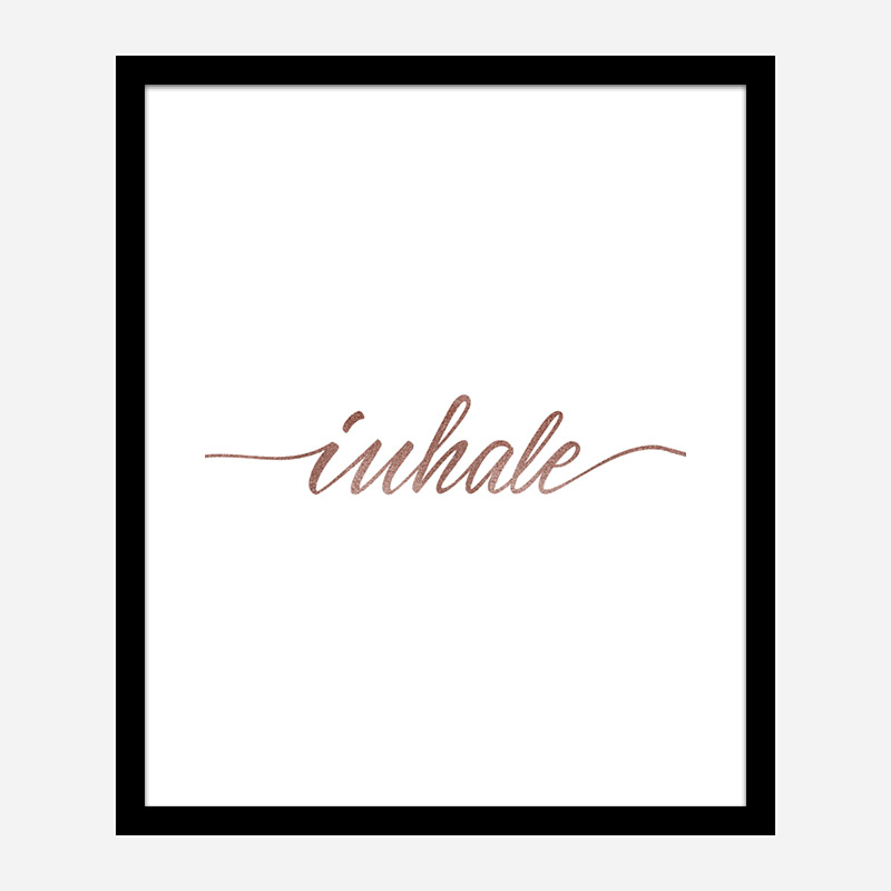 Inhale Rose Gold Typography Wall Art