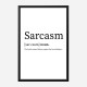 Sarcasm Definition Typography Wall Art