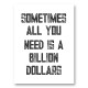 Billion Dollars Typography Wall Art