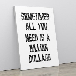 Billion Dollars Typography Wall Art