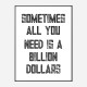 Billion Dollars Typography Wall Art