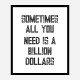 Billion Dollars Typography Wall Art