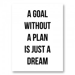 A Goal With Out A Plan Typography Art Print