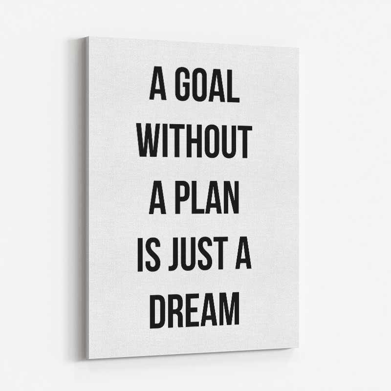 A Goal With Out A Plan Typography Art Print