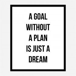 A Goal With Out A Plan Typography Art Print