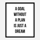 A Goal With Out A Plan Typography Art Print