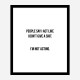 People Say Typography Art Print People Say Typography Art Print