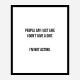 People Say Typography Art Print