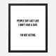 People Say Typography Art Print