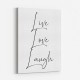 Live Love Laugh Art Print