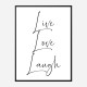 Live Love Laugh Art Print