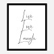 Live Love Laugh Art Print