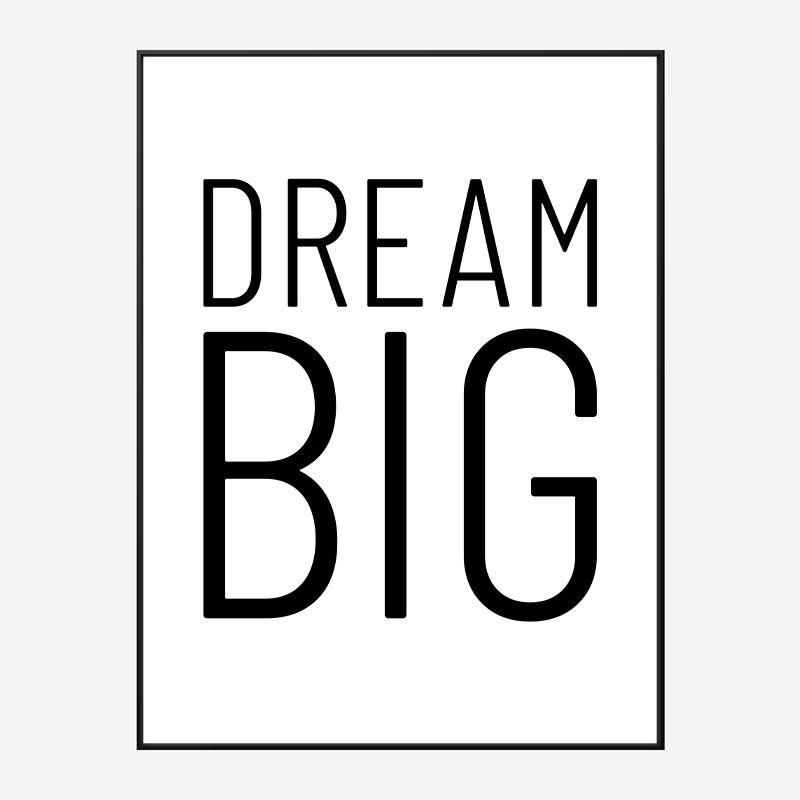 Dream Big Art Print