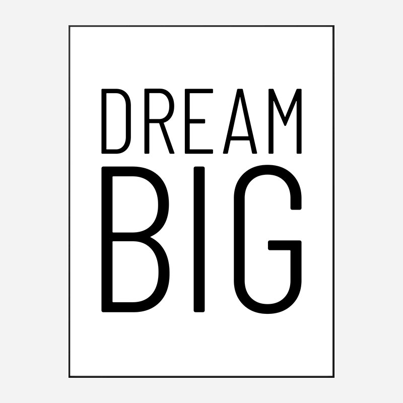 Dream Big Art Print