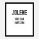 Jolene You Can Have Him Art Print