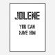 Jolene You Can Have Him Art Print Jolene You Can Have Him Art Print