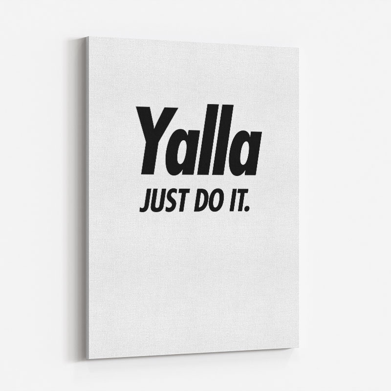 Yalla Just Do It Art Print