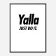 Yalla Just Do It Art Print