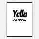 Yalla Just Do It Art Print