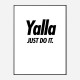 Yalla Just Do It Art Print