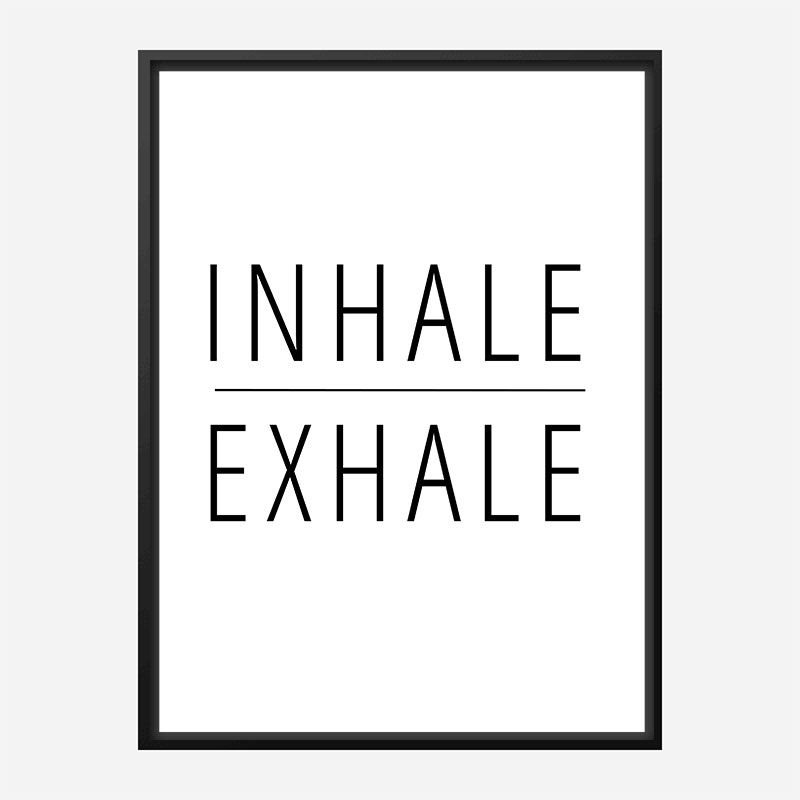 Inhale - Exhale Art Print