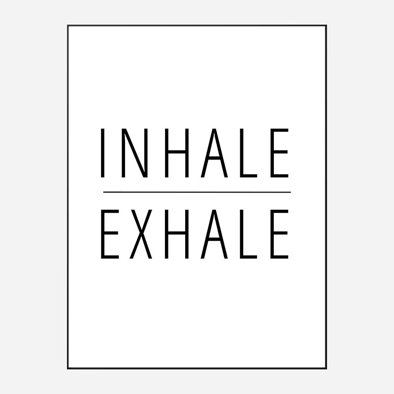 Inhale - Exhale Art Print