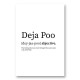 Deja Poo Definition Typography Wall Art