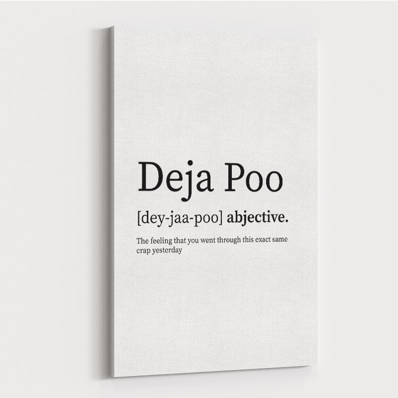 Deja Poo Definition Typography Wall Art