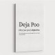 Deja Poo Definition Typography Wall Art