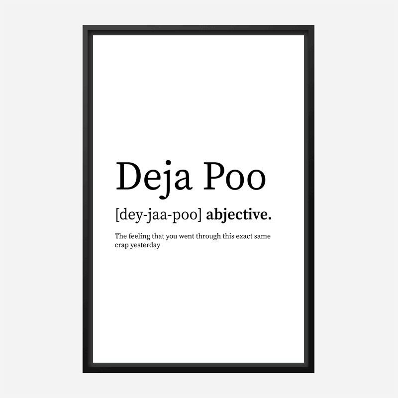 Deja Poo Definition Typography Wall Art