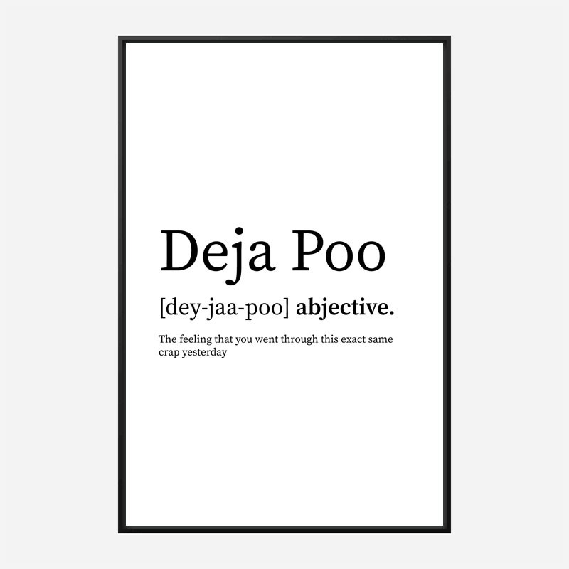 Deja Poo Definition Typography Wall Art