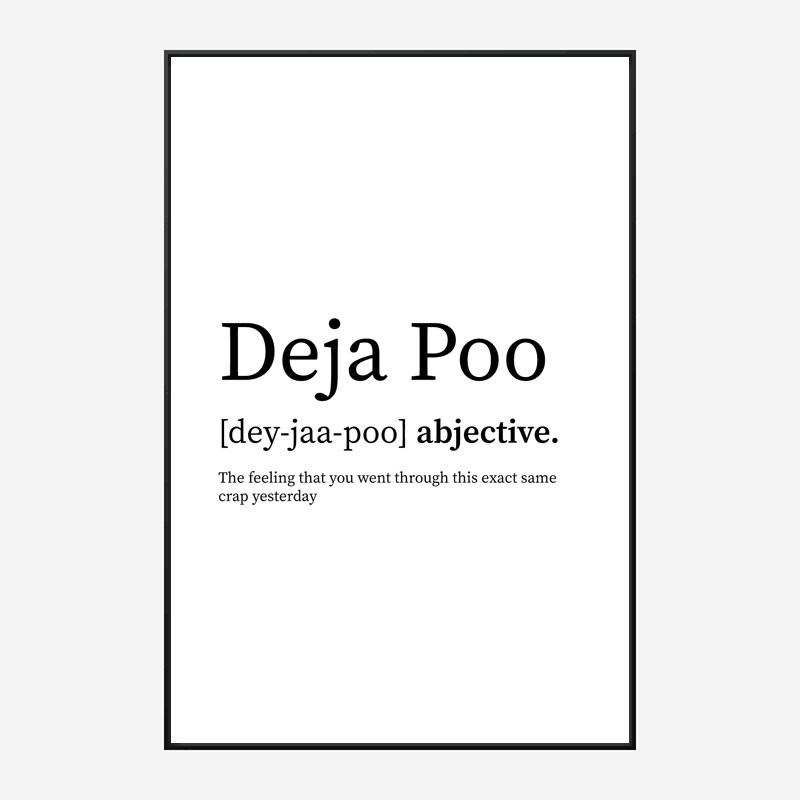 Deja Poo Definition Typography Wall Art