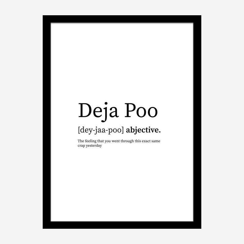 Deja Poo Definition Typography Wall Art