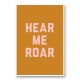 Hear Me Roar