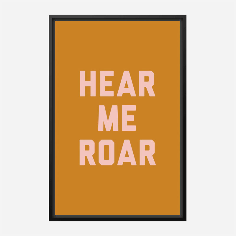 Hear Me Roar