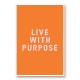 Live With Purpose